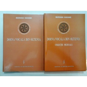DOINA VOCALA DIN OLTENIA (2 Volume) - MARIANA kAHANE
